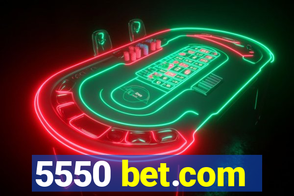 5550 bet.com